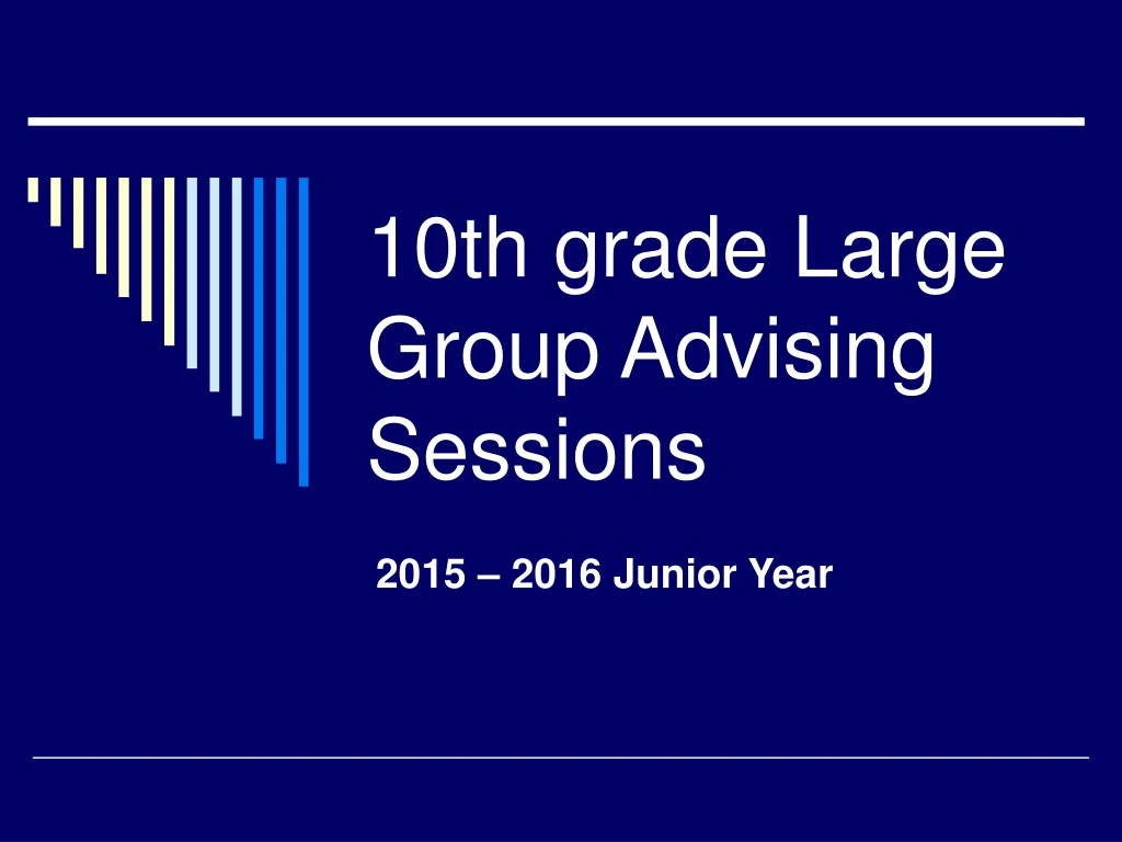 10th grade large group advising sessions