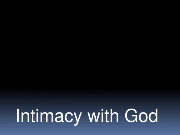 Intimacy with God