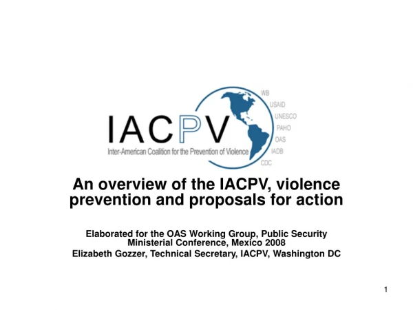 An overview of the IACPV, violence prevention and proposals for action