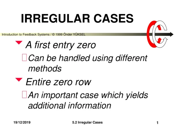 IRREGULAR CASES