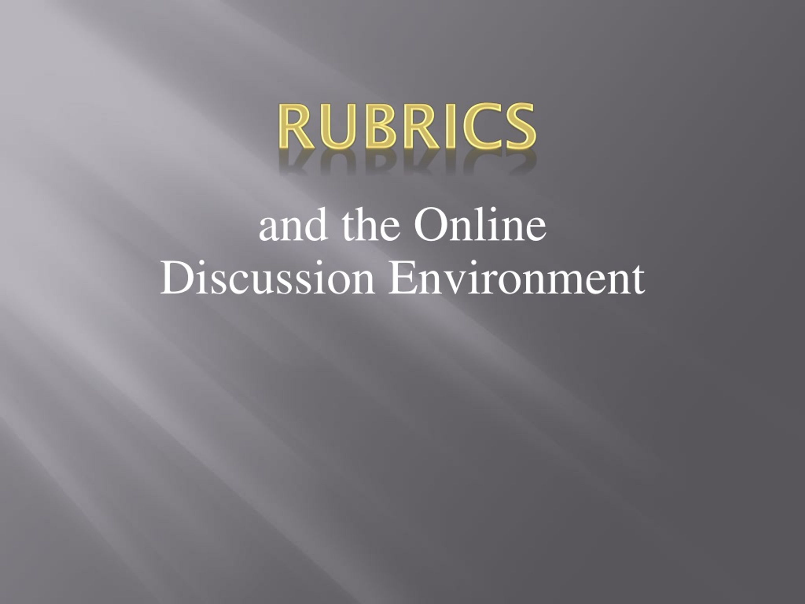 Rubrics - slide 1