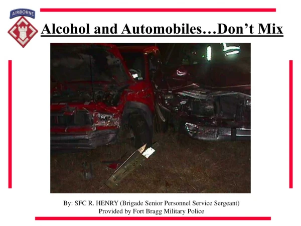 Alcohol and Automobiles…Don’t Mix