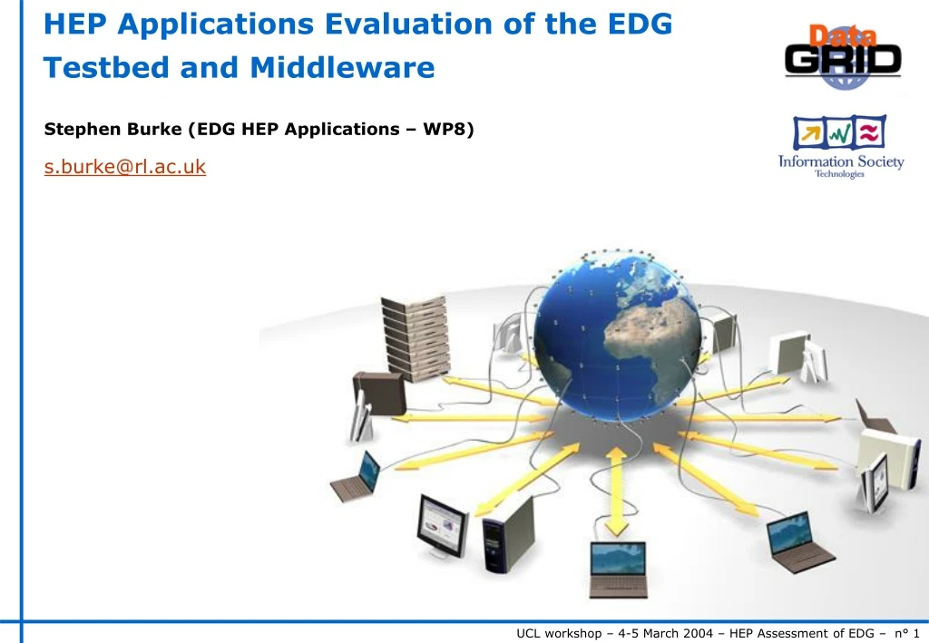 hep applications evaluation of the edg testbed