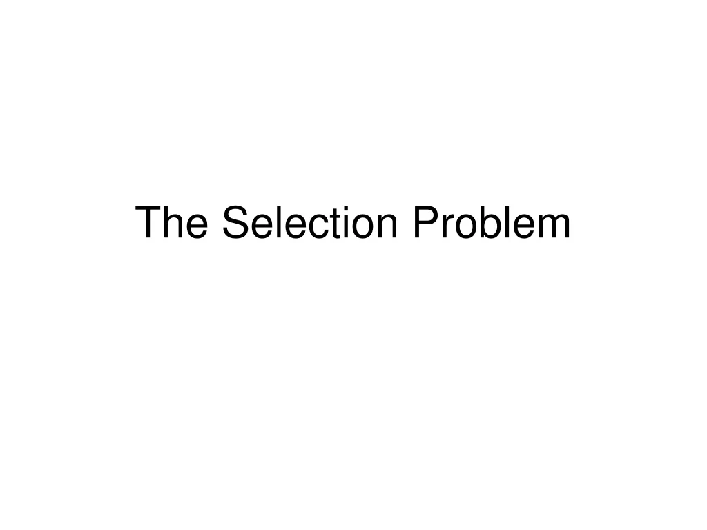 the selection problem