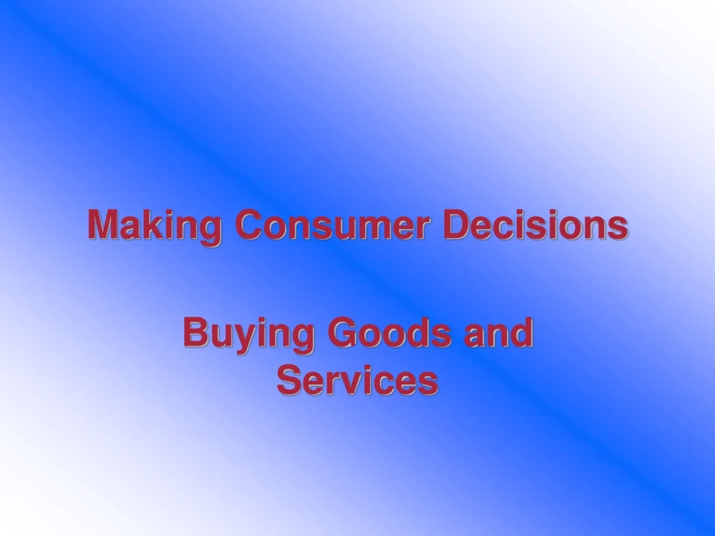 making consumer decisions