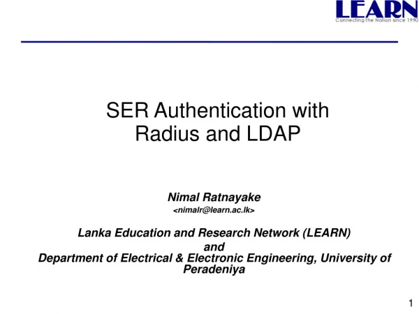 SER Authentication with  Radius and LDAP