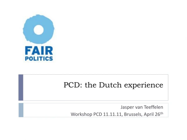 PCD: the Dutch experience