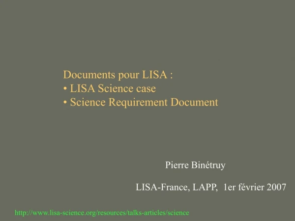 Documents pour LISA :  LISA Science case  Science Requirement Document