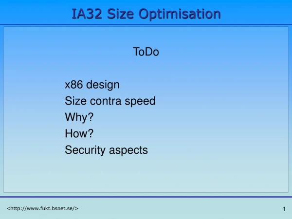 IA32 Size Optimisation