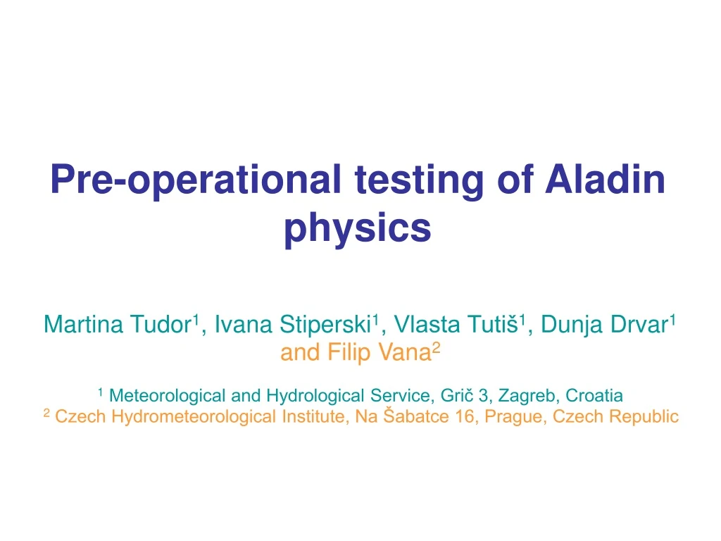 pre operational testing of aladin physics