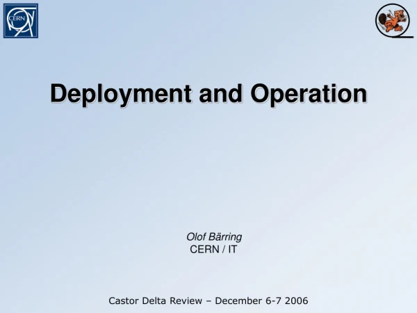 Deployment and Operation