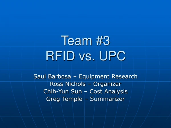 Team #3 RFID vs. UPC