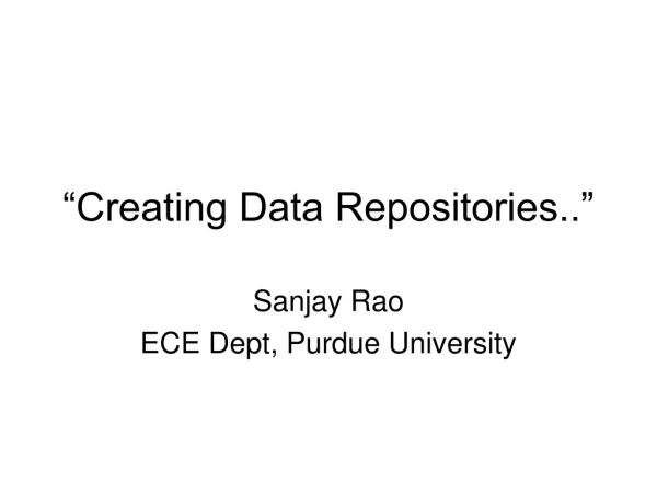 “Creating Data Repositories..”