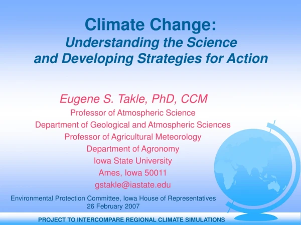 Climate Change:  Understanding the Science  and Developing Strategies for Action