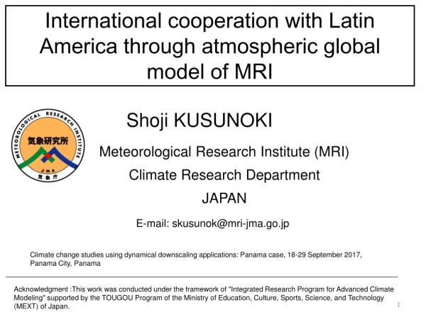 International cooperation with Latin America through atmospheric global model of MRI