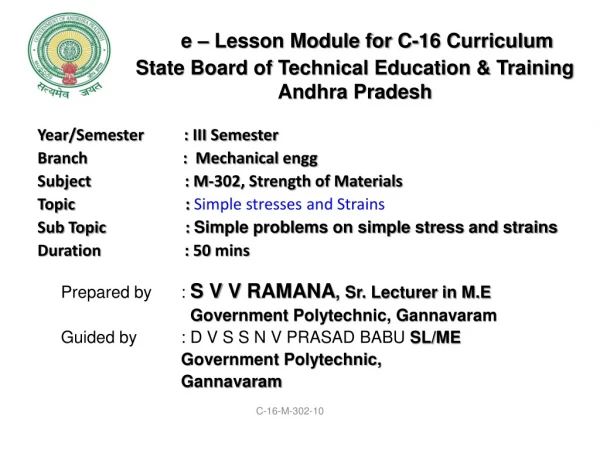 Prepared by	:  S V  V  RAMANA , Sr. Lecturer in M.E 		  Government Polytechnic, Gannavaram