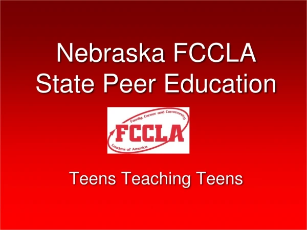 Nebraska FCCLA  State Peer  Education