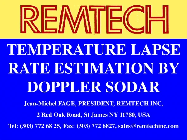 TEMPERATURE LAPSE RATE ESTIMATION BY  DOPPLER SODAR Jean-Michel FAGE, PRESIDENT, REMTECH INC,