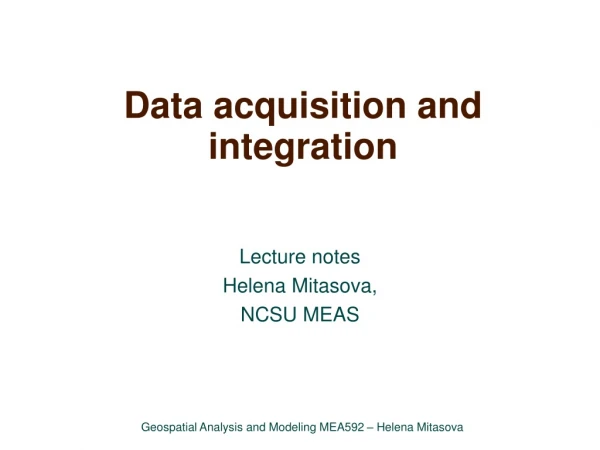 Data acquisition and integration
