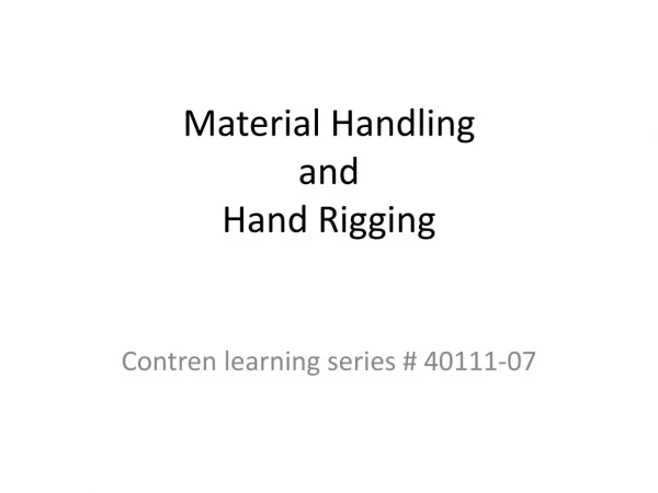 Material Handling and Hand Rigging