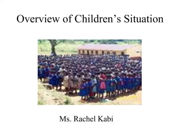 Overview of Children s Situation