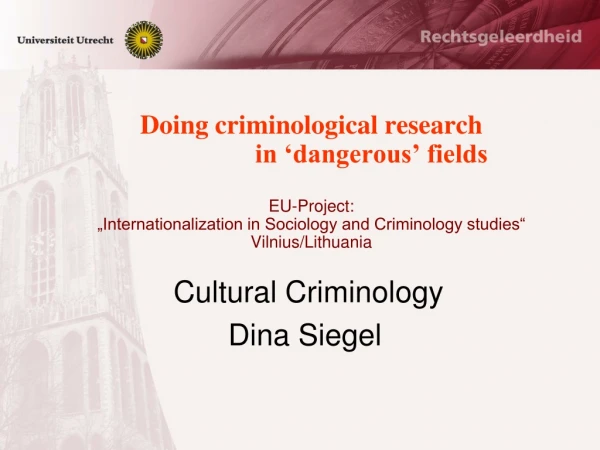 Cultural Criminology Dina Siegel