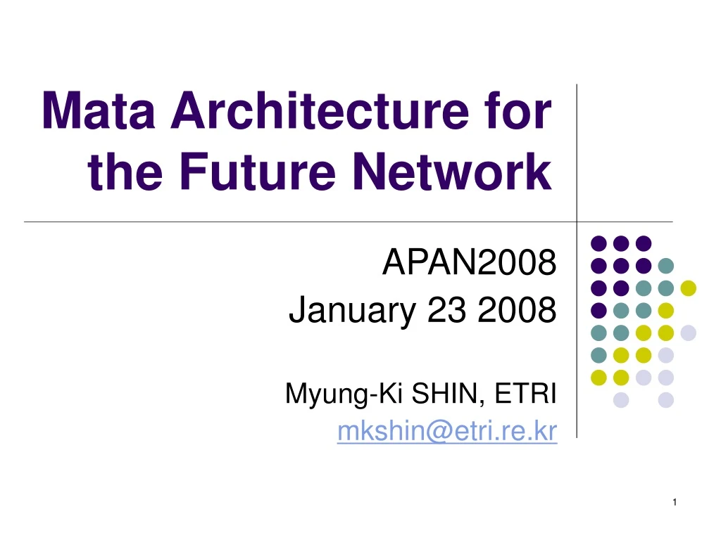 mata architecture for the future network