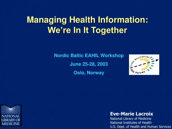 Managing Health Information: We’re In It Together