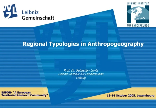 Prof. Dr. Sebastian Lentz Leibniz-Institut für Länderkunde Leipzig