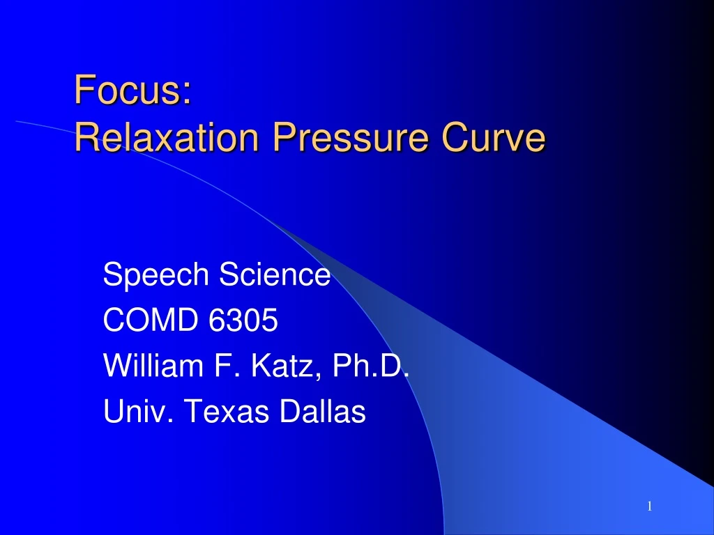 focus relaxation pressure curve
