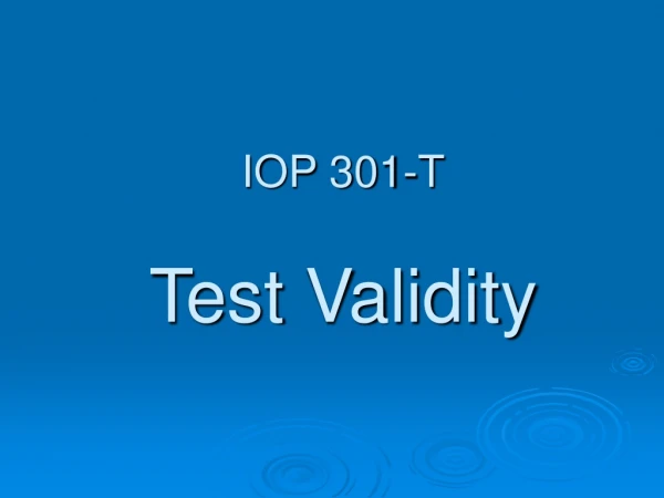 IOP 301-T Test Validity