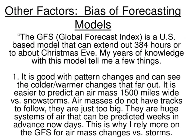Other Factors:  Bias of Forecasting Models