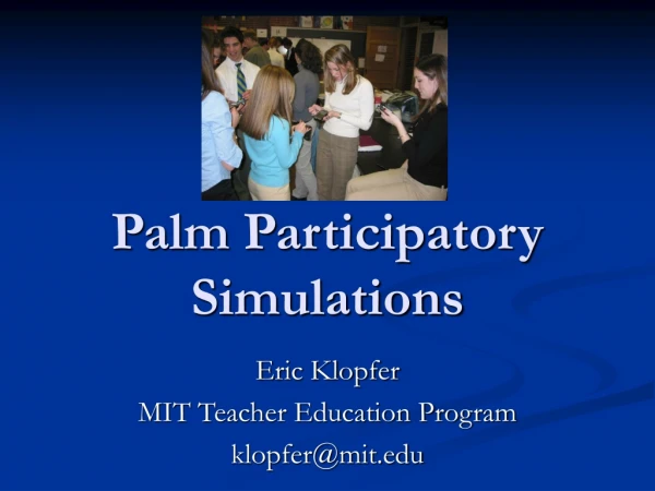 Palm Participatory Simulations