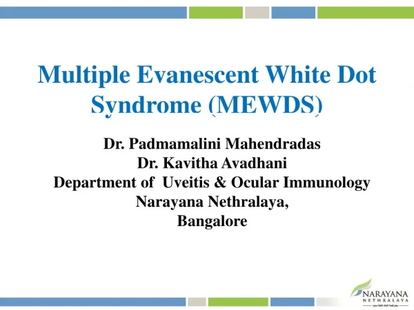 Multiple Evanescent White Dot Syndrome (MEWDS)
