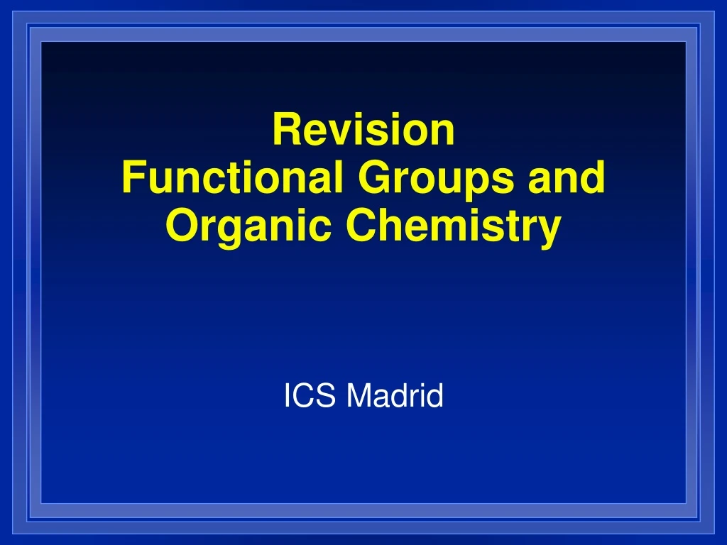 revision functional groups and organic chemistry