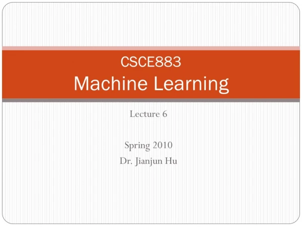 CSCE883  Machine Learning