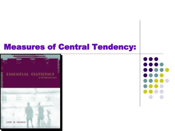 Measures of Central Tendency: