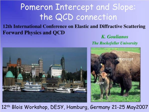 Pomeron Intercept and Slope: the QCD connection