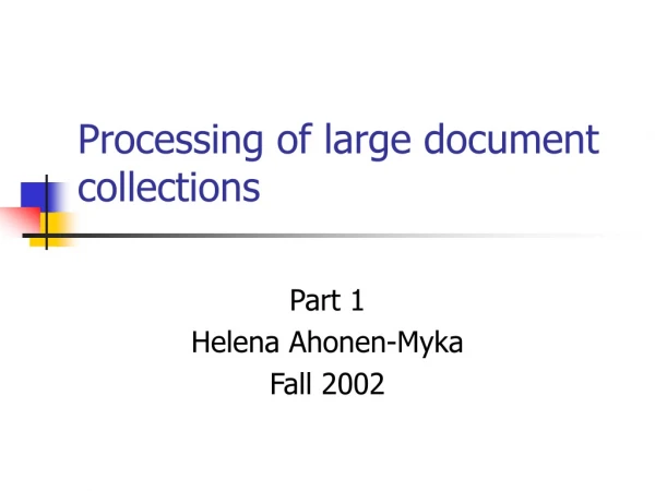 Processing of large document collections