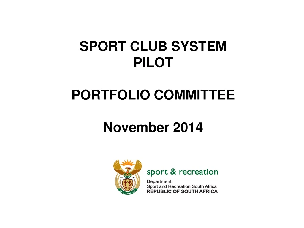 sport club system pilot portfolio committee november 2014