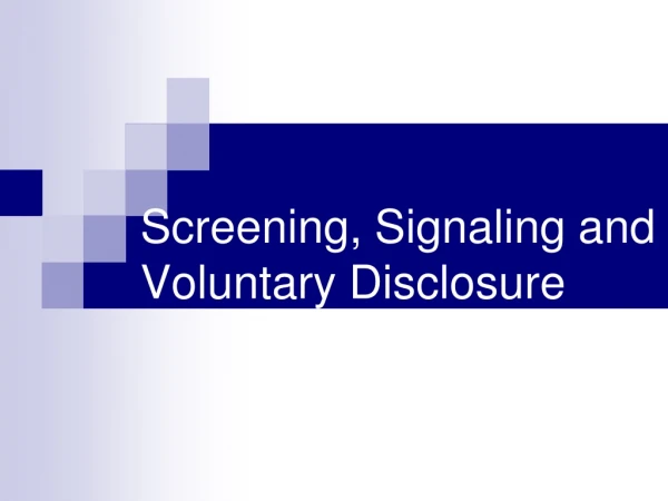 Screening, Signaling and Voluntary Disclosure