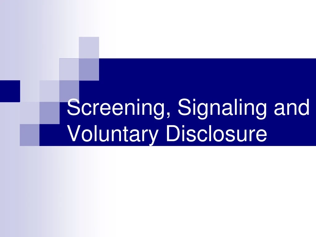 screening signaling and voluntary disclosure