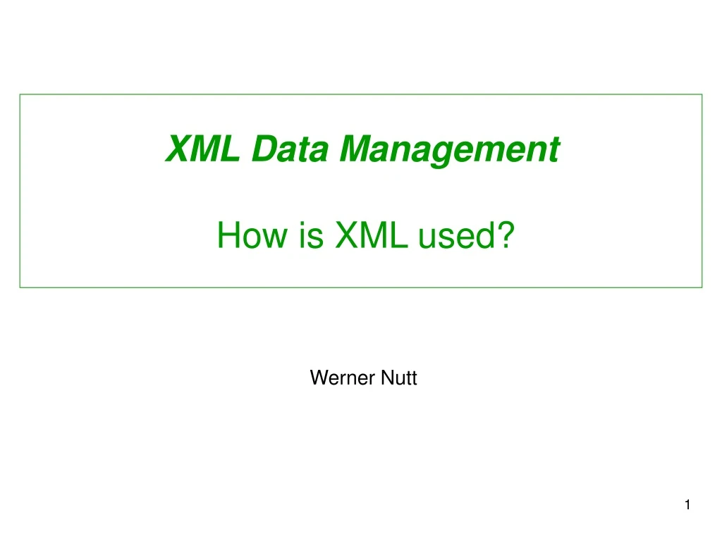 xml data management how is xml used