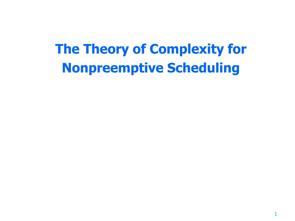 the theory of complexity for nonpreemptive