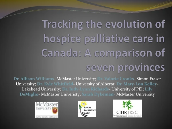 Tracking the evolution of hospice palliative care in Canada: A comparison of seven provinces