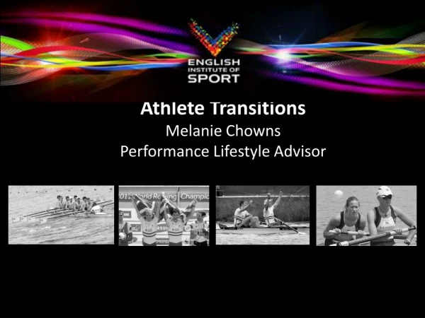 Athlete Transitions Melanie Chowns Performance Lifestyle Advisor