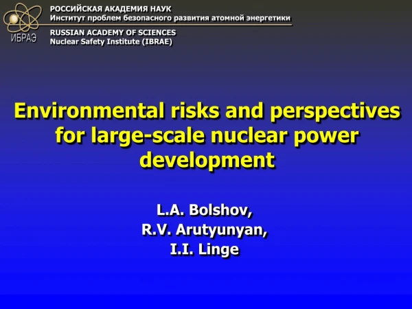 Environmental risks and perspectives for large-scale nuclear power development