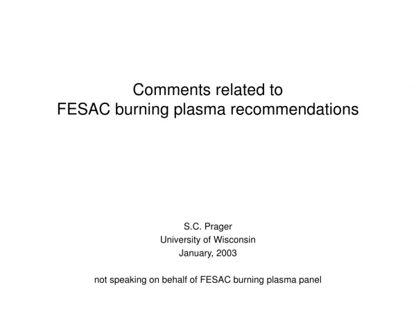 Comments related to  FESAC burning plasma recommendations