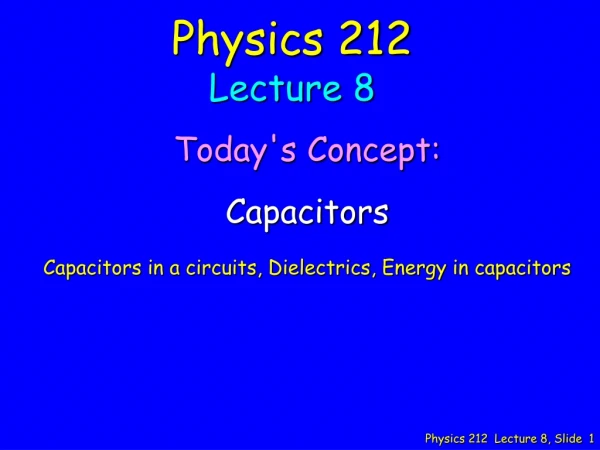 Physics 212 Lecture 8