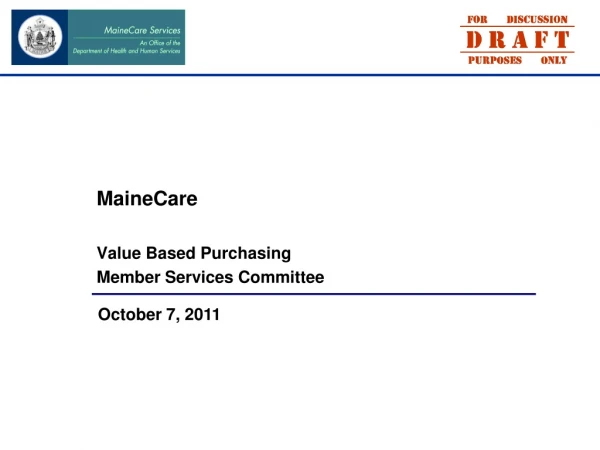 MaineCare Value Based Purchasing  Member Services Committee